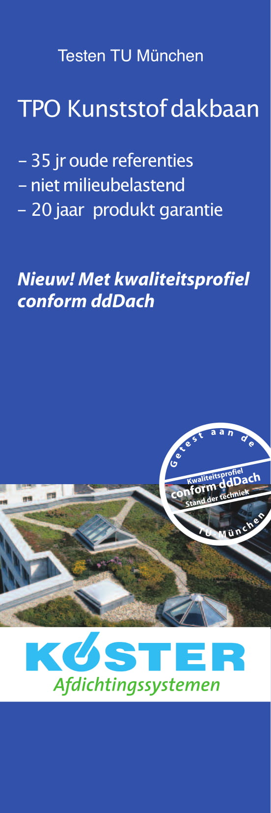 Köster TPO Dakbaan test